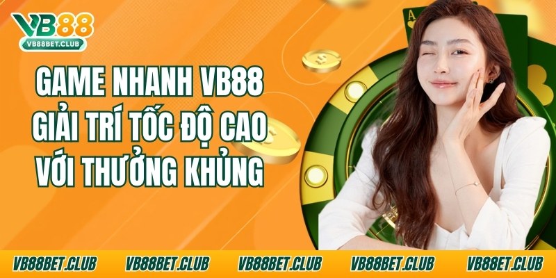 game nhanh Vb88